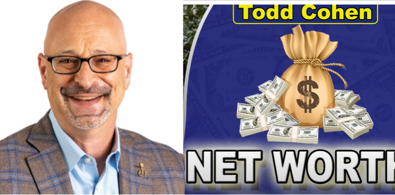 Todd Cohen Net Worth: