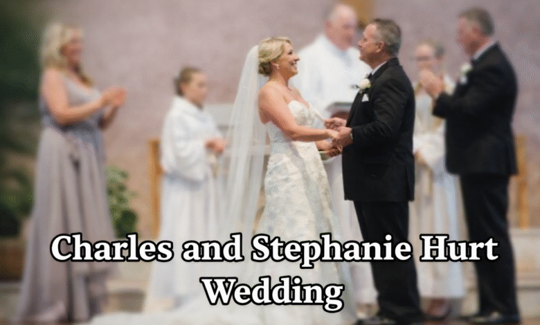 Charles and Stephanie Hurt Wedding
